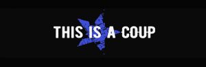 THIS IS  A COUP
