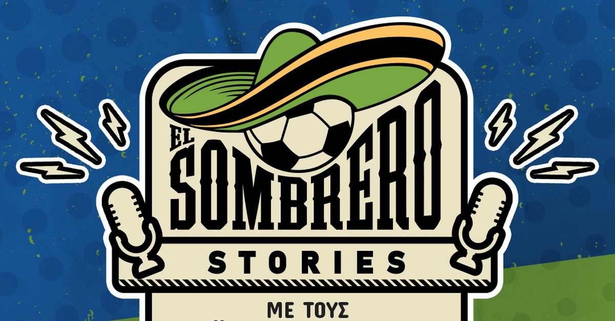 El Sombrero Stories: Το αποκαλούν έπος της Πορτογαλίας