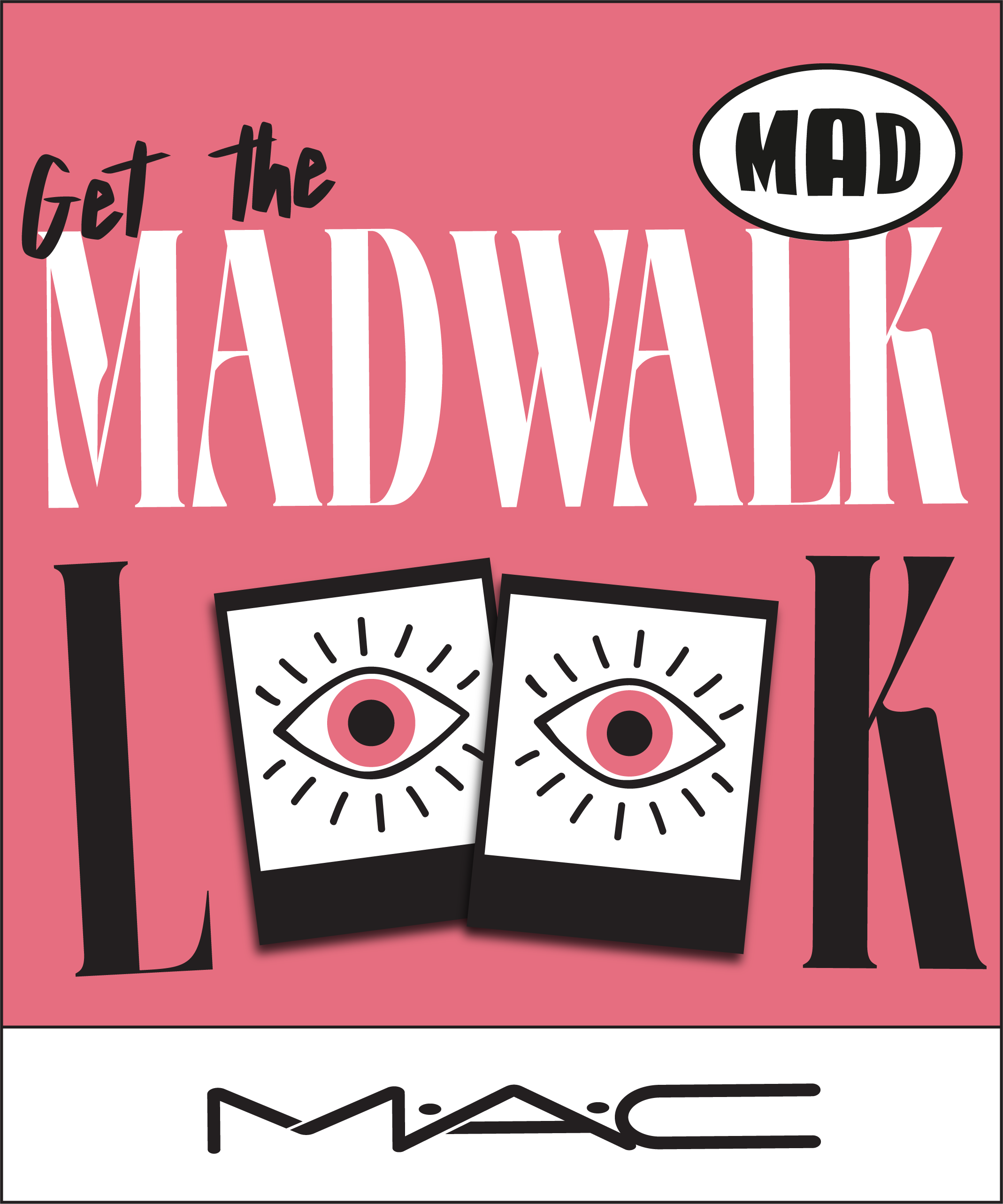 Get The MadWalk Look by Mac