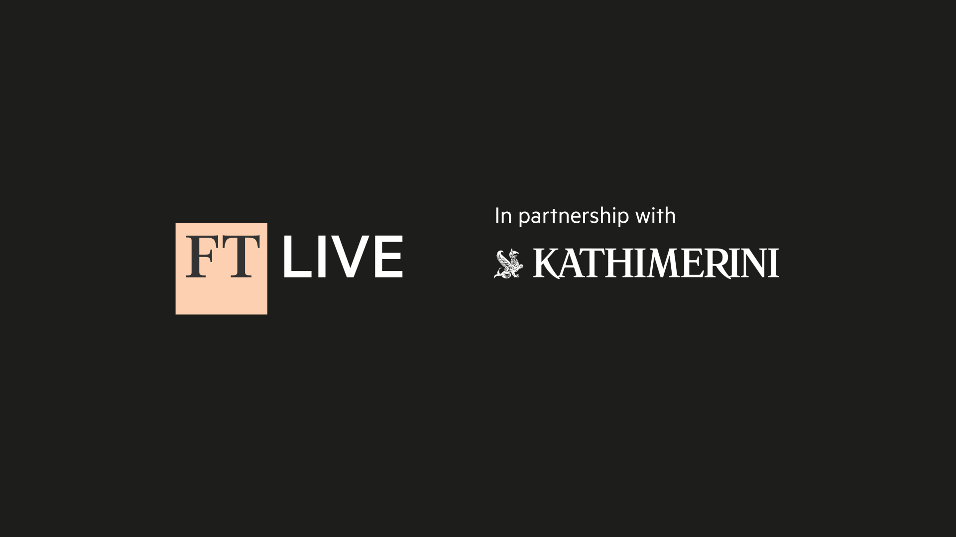 Financial Times Live και Καθημερινή ανακοινώνουν αποκλειστική συνεργασία για τη διεξαγωγή πρωτοπόρων συνεδρίων