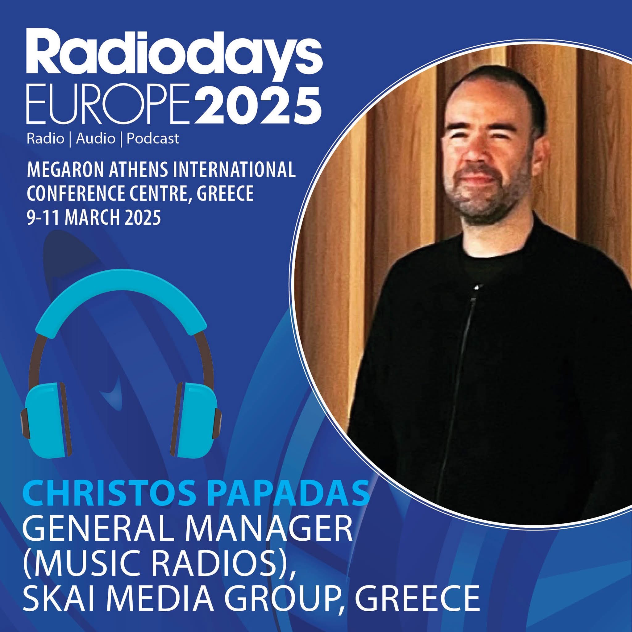 Στο Radiodays Europe 2025 o Χρήστος Παπαδάς