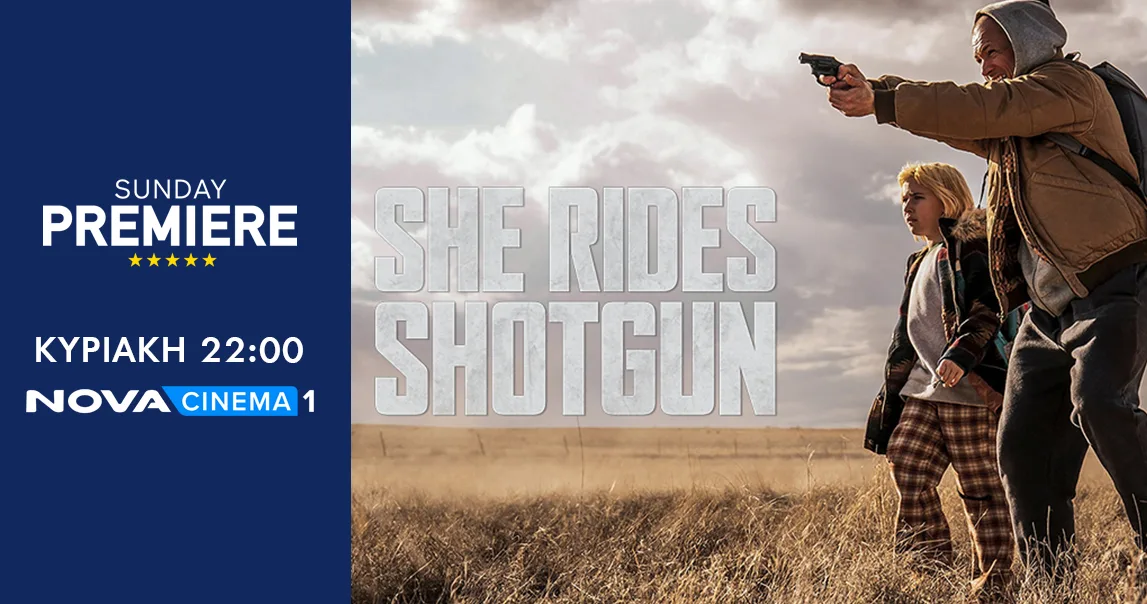 Δράση και αδρεναλίνη με «She Rides Shotgun» στη ζώνη Sunday Premiere της Nova!